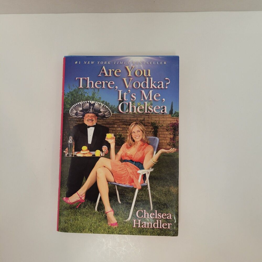 Are You There, Vodka? It's Me, Chelsea by Chelsea Handler (2008, Hardcover)